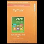 Go With Microsoft Office 2013, Volume 1 Myitlab
