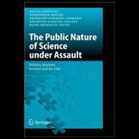 Public Nature Of Science Under Assault