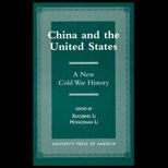 China and the United States  A New Cold War History