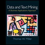 Data and Text Mining  A Business Application Approach