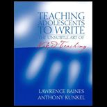 Teaching Adolescents to Write  The Unsubtle Art of Naked Teaching