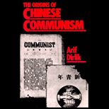 Origins of Chinese Communism