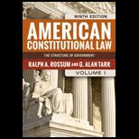 American Constitutional Law, Volume I The Structure of Government