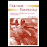 Cultural Psychology A Perspective on Psychological Functioning and Social Reform