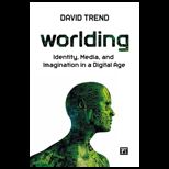 Worlding Identity, Media, and Imagination in a Digital Age