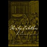 Age of Authors An Anthology of Eighteenth Century Print Culture