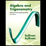 Algebra and Trigonometry Enhanced with Graphing Utilities   With Access