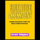 Educative Assessment  Designing Assessments to Inform and Improve Student Performance