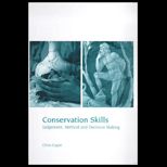 Conservation Skills  Judgement, Method and Decision Making