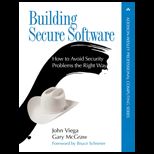 Building Secure Software  How to Avoid Security Problems the Right Way