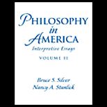 Philosophy in America  Interpretive Essays, Volume 2