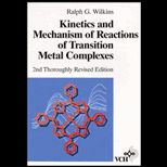 Kinetics and Mechanisms of Reactions of Transition Metal Complexes