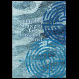 Counseling Strategies for Loss and Grief