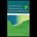 Classification of Development Language Disorders