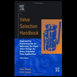 Valve Selection Handbook Engineering Fundamentals for Selecting Manual Values