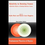 RELATIVITY IN ROTATING FRAMES RELATIV