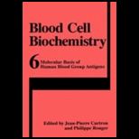 Blood Cell Biochemistry, Volume 6