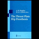 Thrust Plate Hip Prosthesis