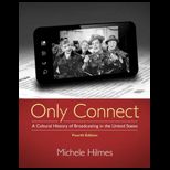 Only Connect  A Cultural History of Broadcasting in the United States