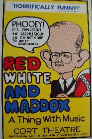 Red White and Maddox (Original Broadway Theatre Window Card)