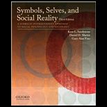 Symbols, Selves and Social Reality A Symbolic Interactionist Approach to Social Psychology and Sociology