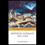 Imperial Germany 1871 1918