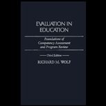 Evaluation in Education  Foundations of Competency Assessment and Program Review