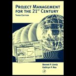 Project Management for the 21st Century