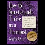 How To Survive And Thrive As A Therapist  Information, Ideas, And Resources For Psychologists In Practice