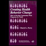 Creating Health Behavior Change  How to Develop Community Wide Programs for Youth