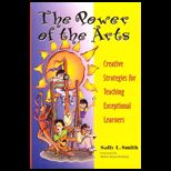 Power of the Arts  Creative Strategies for Teaching Exceptional Learners