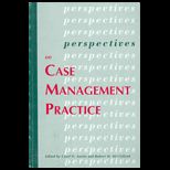 Perspectives on Case Management Practice