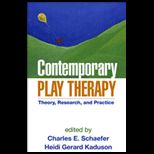 Contemporary Play Therapy  Theory, Research, and Practice