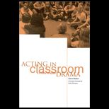 Acting in Classroom Drama