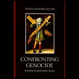 Confronting Genocide Judaism, Christianity, Islam