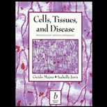 Cells, Tissues and Disease