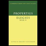 Propertius  Elegies Book IV