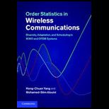 Order Statistics in Wireless Communications Diversity, Adaptation, and Scheduling in MIMO and OFDM Systems
