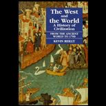 West and the World  A History of Civilization from the Ancient World to 1700