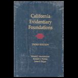 California Evidentiary Foundations    With Supplement