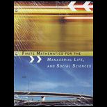 Finite Mathematics for the Managerial Life, and Social Sciences (Custom)