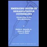 Emerging Issues in Rehabilitation Counseling