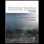 Criminal Justice Today  An Introductory Text for the 21st Century   With CD and Study Guide
