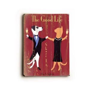 ArteHouse 9 in. x 12 in. The Good Life Vintage Wood Sign 0003 1115 25