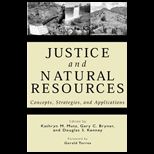 Justice and Natural Resources  Concepts Strategies and Applications
