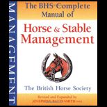 Bhs Complete Manual of Horse and Stable Management