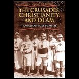 Crusades, Christianity, and Islam