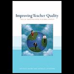 Improving Teacher Quality The U. S. Teaching Force in Global Context