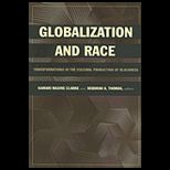 Globalization and Race  Transformations in the Cultural Production of Blackness