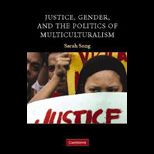 Justice, Gender and Politics of Multicultur.